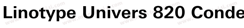 Linotype Univers 820 Condensed Bla字体转换